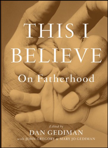 This I Believe: On Fatherhood