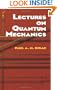 Lectures on Quantum Mechanics