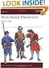 Matchlock Musketeer: 1588-1688 (Warrior)