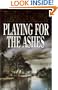 Playing for the Ashes
