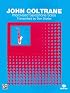 John Coltrane: Improvised Saxophone Solos