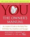 You: The Owner's Manual