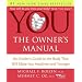 YOU: The Owner's Manual: An Insider's Guide to the Body that Will Make You Healthier and Younger