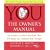 YOU: The Owner's Manual: An Insider's Guide to the Body that Will Make You Healthier and Younger