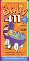 Baby 411, 4th Edition: Clear Answers & Smart Advice For Your Baby's First Year (Baby 411: Clear Answers and Smart Advice for Your Baby's First Year)