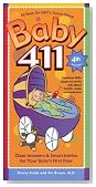 Baby 411: Clear Answers & Smart Advice for Your Baby's First Year (Baby 411: Clear Answers and Smart Advice for Your Baby's First Year)