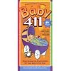 Baby 411: Clear Answers & Smart Advice for Your Baby's First Year (Baby 411: Clear Answers and Smart Advice for Your Baby's First Year)