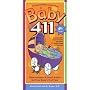 Baby 411, 4th Edition: Clear Answers & Smart Advice For Your Baby's First Year