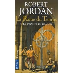 La Roue du Temps, Tome 4 : La Banni�re du Dragon