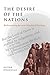 The Desire of the Nations: Rediscovering the Roots of Political Theology