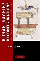 Human and Machine Reconfigurations: Plans and Situated Actions (Learning in Doing: Social, Cognitive and Computational Perspectives)