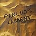 Pancho's Lament, Pancho's Lament, 発売中