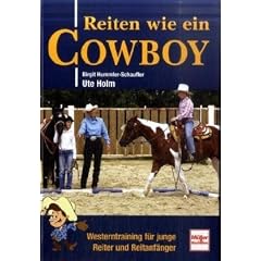 Reiten wie ein Cowboy: Westerntraining f�r junge Reiter und Reitanf�nger