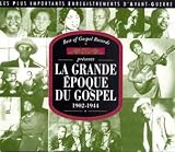La Grande Epoque du Gospel 1902 - 1944