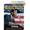My Uncle Martin's Words for America: Martin Luther King Jr.'s Niece Tells How He Made a Difference