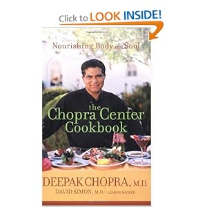 Click here to buy The Chopra Center Cookbook : A Nutritional Guide to Renewal Nourishing Body and... by Deepak Chopra M.D., David Simon M.D., and Leanne Backer.