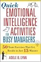 Quick Emotional Intelligence Activities for Busy Managers: 50 Team Exercises That Get Results in Just 15 Minutes