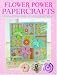 Flower Power Papercrafts