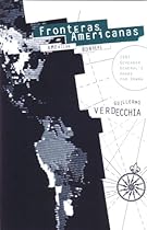 Fronteras Americanas: American Borders Fronteras Americanas: American Borders