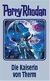 Produkt-Bild: Die Kaiserin von Therm. Perry Rhodan 94.