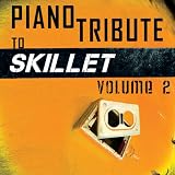 Vol. 2-Piano Tribute to Skillet