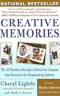 Creative Memories: The 10 Timeless Principles Behind the Company That Pioneered the Scrapbooking Industry