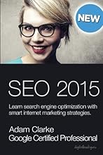 Search engine optimization 2015: Learn SEO with smart internet marketing strategies