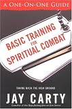 Basic Training for Spiritual Combat: Taking Back the High Ground: A One-On-One Guide