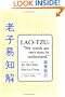 Lao Tzu: My Words Are Very Easy to Understand: Lectures on the Tao Teh Ching