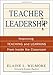 Teacher Leadership: Improving Teaching and Learning From Inside the Classroom
