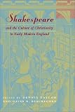Shakespeare And The Culture Of Christianity In Early  Modern England