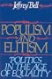 Populism and Elitism: Politics in the Age of Equality