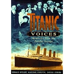 Titanic Voices: Memories from the Fateful Voyage
