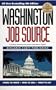 Washington Job Source: Including Suburban Maryland & Northern Virginia