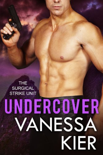 Undercover: The SSU - A Bonus Novella (The Surgical Strike Unit)