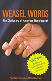 Weasel Words: The Dictionary of American Doublespeak (Capital Ideas Book) (Capital Ideas)