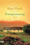 Festtagsstimmung: Roman - Katie Fforde