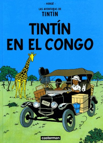 Las Aventuras de Tintin: Tintin en el Congo (Spanish Edition of Tintin in the Congo)