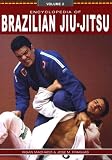 Encyclopedia of Brazilian Jiu Jitsu (Encyclopedia of Brazilian Jiu-Jitsu, Vol. 2)