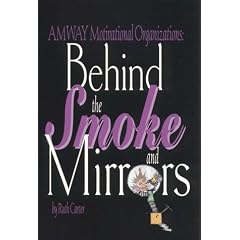 Behind the Smoke and Mirrors: Amway Motivational Organizations