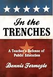 In the Trenches
 A Teacher