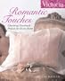 Victoria Romantic Touches: Charming Handmade Projects for Every Room (Victoria Magazine)