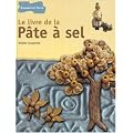 Le livre de la p�te � sel : Figurines et d�cors