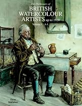 The Dictionary of Watercolour Artists Up to 1920: A-L v. 1 (Dictionary of British Watercolour Artists Up to 1920)