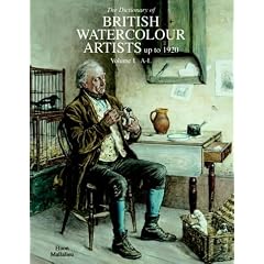 The Dictionary of Watercolour Artists Up to 1920: A-L v. 1 (Dictionary of British Watercolour Artists Up to 1920)