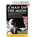 A Man on the Moon: The Voyages of the Apollo Astronauts