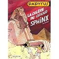 Papyrus, tome 20 : la col�re du grand Sphinx
