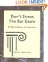 Don't Stress The Bar Exam