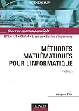 M�thodes math�matiques pour l'informatique : Cours et exercices corrig�s