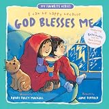 I Can Be Happy Because God Blesses Me (My Favorite Verses)